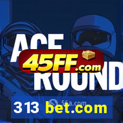 313 bet.com